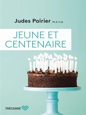 cover image of Jeune et centenaire